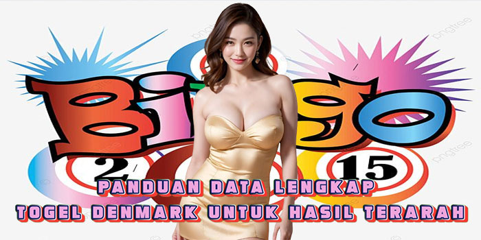 Panduan Data Lengkap Togel Denmark Untuk Hasil Terarah